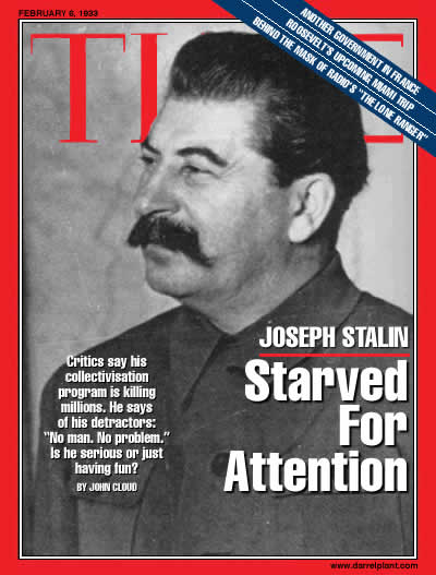 Joseph Stalin: Starved For Attention